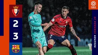 Resumen del Osasuna Promesas 2-3 Barça Atlètic | Club Atlético Osasuna