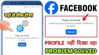How to Fix Facebook Page Not Found There May Be a Technical Problem Refresh to Try Again 2026