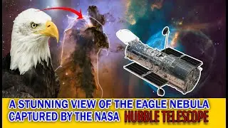 HOT News| A Stunning View of the Eagle NEBULA Captured by the NASA HUBBLE Telescop | Amezing😱