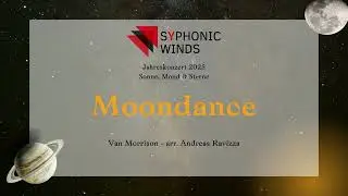Moondance - arr. Andreas Ravizza - Syphonic Winds Live!