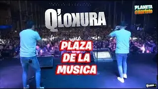 Q' Lokura - Plaza de La Música 2022