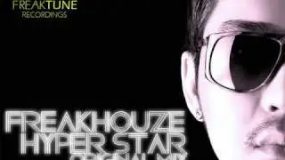 Freakhouze - Hyper Star (Original Mix)