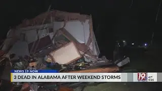 Alabama Death Toll Rises To 3 After Saturday's Storms | March 16, 2025 | News 19 at 9 p.m. - Weekend