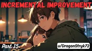 Mind-Blowing Incremental Improvement (Part 15) | HFY Chronicles | A Short Sci-Fi Odyssey