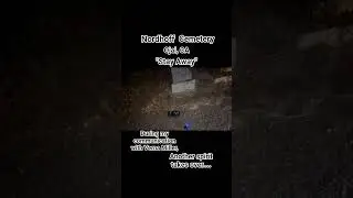 👻Nordhoff Cemetery.  A spirit takes over. #spirits #hauntedcemetery #paranormalactivity #ghosts