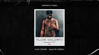 FLOW VIOLENTO RKT (Arcangel) | Alee Damian, Agust&iacute;n Arnedo