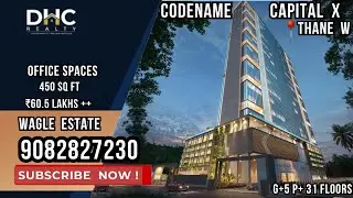 Codename Capital X - Wagle Estate Thane By Patil Developers | Office Space for Sale | #officespace