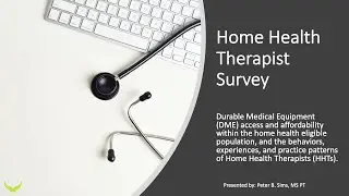 Durable Medical Equipment Study: Home Health Therapy Perspective