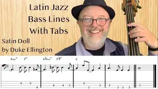 Latin Jazz Bass Lines With Tabs: Satin Doll by Duke Ellington Cha Cha Cha Bass Line