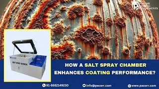 How a Salt Spray Chamber Enhances Coating Performance? #pacorr #saltspraychamber #price