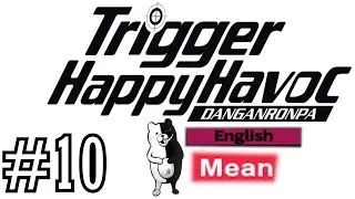 Danganronpa: Trigger Happy Havoc | Chapter 3 Investigation and Class Trial | PART 10