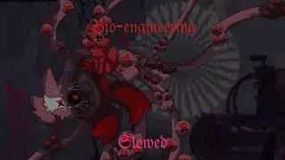Bio-Engineering (SLOWED) Rain World OST