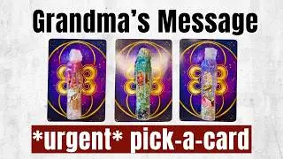 Your grandma has a message for you... (pick-a-card reading)