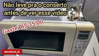 Autorizada odeia esse vídeo! Microondas com defeito! Conserte em casa sem dor de cabeça!