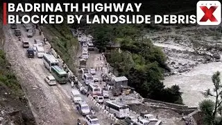Badrinath National Highway blocked by debris following landslides in Chamoli region