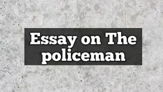 Essay on The policeman | Essay in English on The policeman #essayinenglish