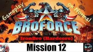 Broforce - IronBro Mission 12