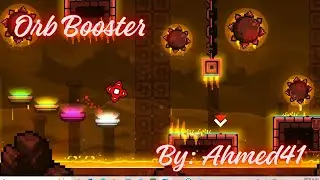 Orb Booster By: Ahmed41 (3 Coins) // Geometry Dash