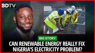 Can Renewable Energy REALLY Solve Nigeria's Electricity Crisis? | Wisdom Chapp-Jumbo