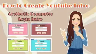 Tutorial Aesthetic Computer Login Intro Tutorial Using Canva/Capcut