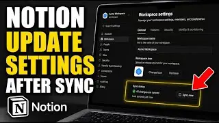 How to update Notion app workspace settings after sync changes - Detailed Guide