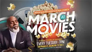 TMT - March At The Movies w/Bishop Rodney Gamble | 03/15/2022