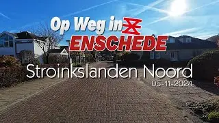 Wijk/Buurt: Stroinkslanden Noord 05-11-2024 🇳🇱 [Op Weg in Enschede][4k 60]
