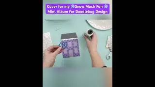 ❄️Snow Much Fun❄️ Mini Album Cover for Doodlebug Design