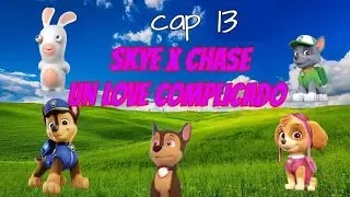 Skye x Chase un Love complicado cap.13 Desesperación #TodoLeo #pawpatrol