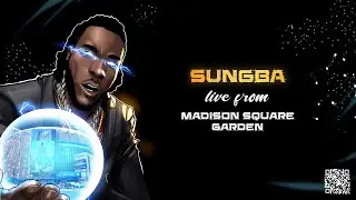 Burna Boy - Sungba [Live From Madison Square Garden]