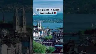 #zurich #switzerland #tourism #visit