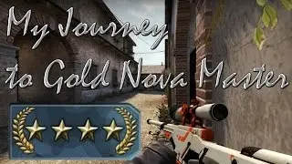 My Journey to Gold Nova Master