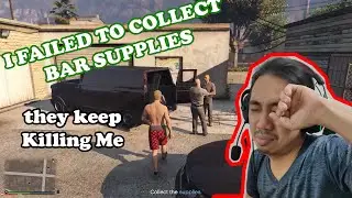 Collect Bar Supplies FAILED!!! ( GTA 5 Online )
