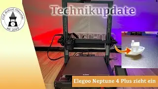 Unboxing & Erster Druck Elegoo Neptune 4 Plus - Aufbau und Inbetriebnahme [Technikupdate DE]
