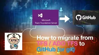 How to migrate from TFS (Team Foundation Server) to GitHub (or any git based)