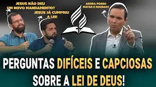 Perguntas Dif&iacute;ceis e Capciosas Sobre a Lei de Deus | Pastor Arilton Responde