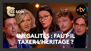 Faut-il taxer les héritages ? #debat -  C Ce Soir du 22 octobre 2025
