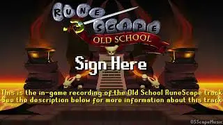 Old School RuneScape Soundtrack: Sign Here