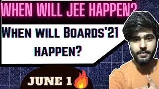 Expected dates for JEE Main 2021 and Boards| Final decision on JUNE 1?|KareerEngies #jee #boards