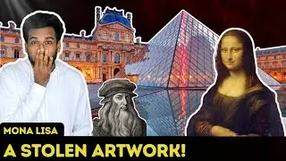 The Untold History of Mona Lisa | Why It’s Famous and Stolen explained in tamil | Curious Nanban 