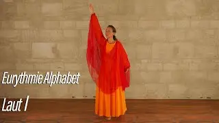 Eurythmie Alphabet  - Laut I