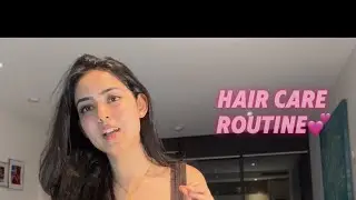 My Hair Care Routine 💕
