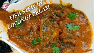 IF you try to cook your fish this way,you will eat fish almost daily//Fish Stew in Coconut Cream.