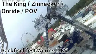 The King - Zinnecker ( Onride POV ) [ Backfischfest Worms 2022 ]