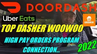 2022 DOORDASH TOP DASHER WOOWOO HIGH PAY ORDERS PROGRAM CONNECTION