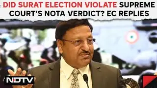 Election Commission Meet | Did Surat Election Violate Supreme Court's NOTA Verdict? EC Replies