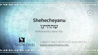 Shehecheyanu Blessing