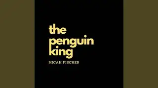 The Penguin King