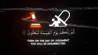 From Life to Death, Then Resurrection | Surah Al-Mu&rsquo;minūn (15&ndash;18)