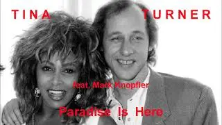 31   Paradise Is Here   TINA TURNER feat. MARK KNOPFLER